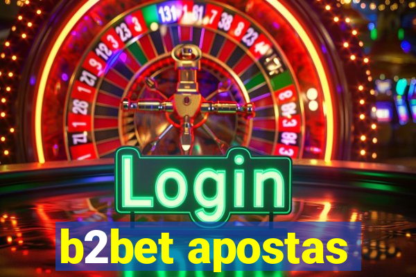 b2bet apostas